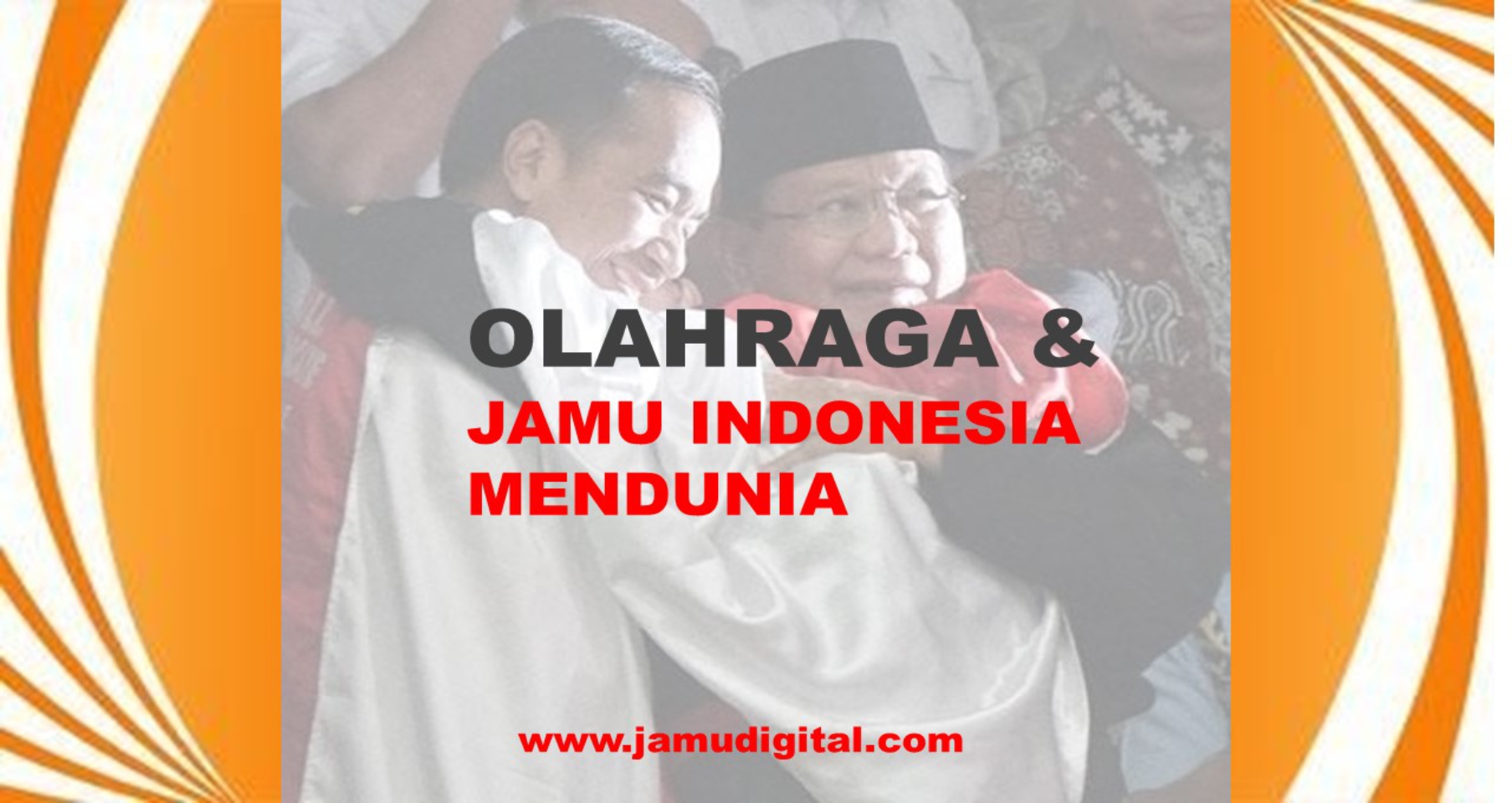 Olahraga dan Jamu Indonesia Mendunia Olahraga dan Jamu Indonesia Mendunia